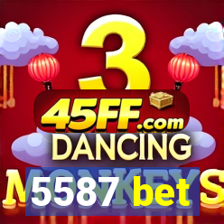5587 bet